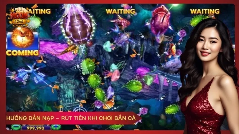 Hướng dẫn nạp – rút tiền khi chơi bắn cá